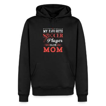 My favorite soccer player calls me mom - mum gift - Men’s Premium Organic Hoodie - black - Front - Nico (187cm)