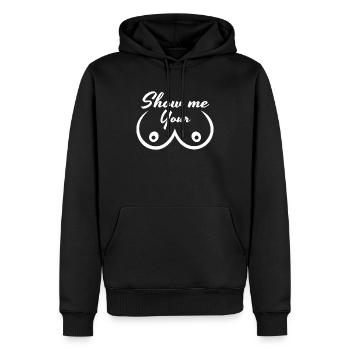Show Me Your Titts Titten Brüste Lustiges Shirt - Männer Premium Bio Hoodie - Schwarz - Vorne - Nico (187cm)