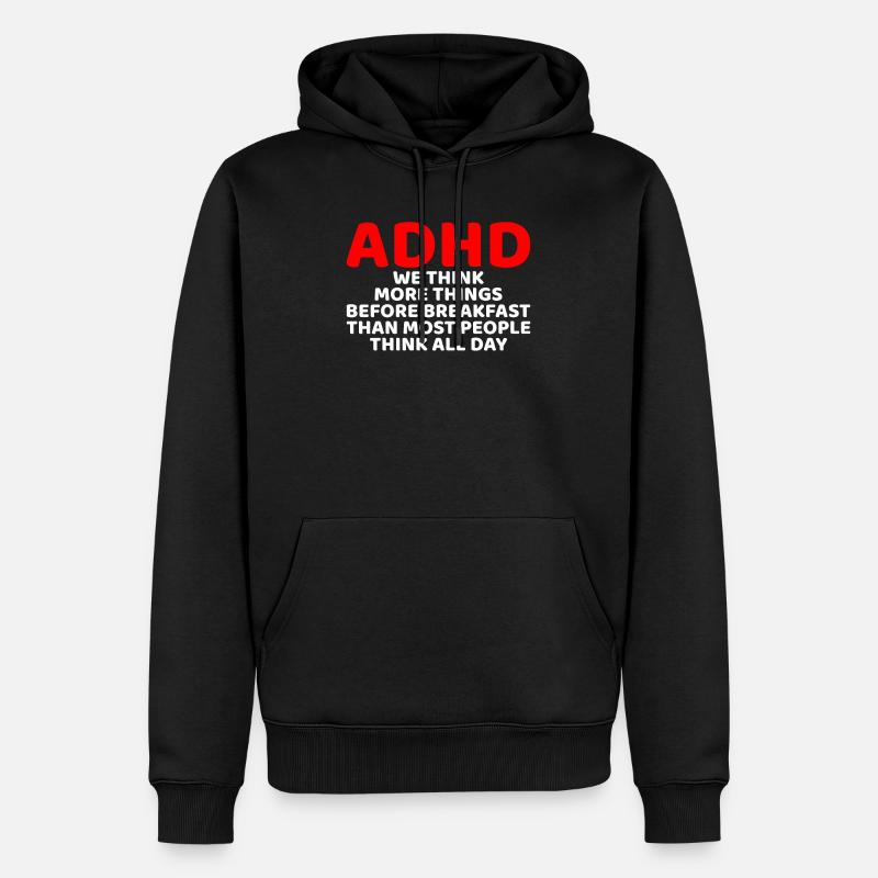 Drôle de sensibilisation au TDAH - Sweat à capuche Premium bio Homme - noir