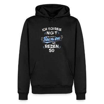 Ich bin aus Bosnien, wir reden so - Männer Premium Bio Hoodie - Schwarz - Vorne - Nico (187cm)
