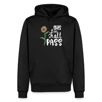 Auch dies wird Good Vibes Faith Quote Fun Gif bestehen - Männer Premium Bio Hoodie - Schwarz - Vorne - Nico (187cm)