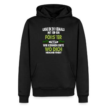Förster! Leg dich niemals mit einem Förster an! - Männer Premium Bio Hoodie - Schwarz - Vorne - Nico (187cm)