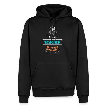 I'm a Teacher - What's Your Superpower? - Men’s Premium Organic Hoodie - black - Front - Nico (187cm)