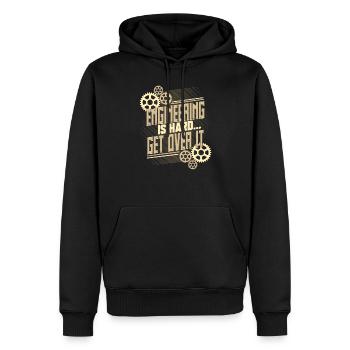 Engineer Gifts Engineering is Hard Get Over It - Men’s Premium Organic Hoodie - black - Front - Nico (187cm)