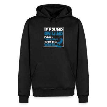 Wenn Sie an Land gefunden werden, werfen Sie sich - Männer Premium Bio Hoodie - Schwarz - Vorne - Nico (187cm)