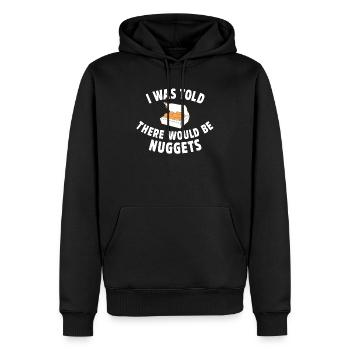 I Was Told There Would Be Nuggets Funny Chicken Nu - Men’s Premium Organic Hoodie - black - Front - Nico (187cm)