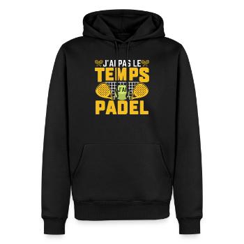 J'ai pas le temps j'ai padel - Sweat à capuche Premium bio Homme - noir - Devant - Nico (187cm)