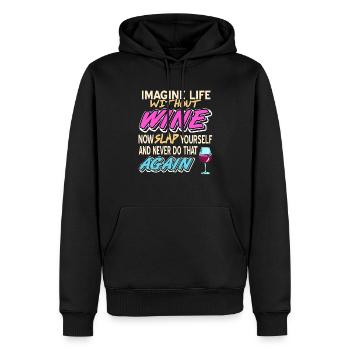 Imagine Life Without Wine - Men’s Premium Organic Hoodie - black - Front - Nico (187cm)