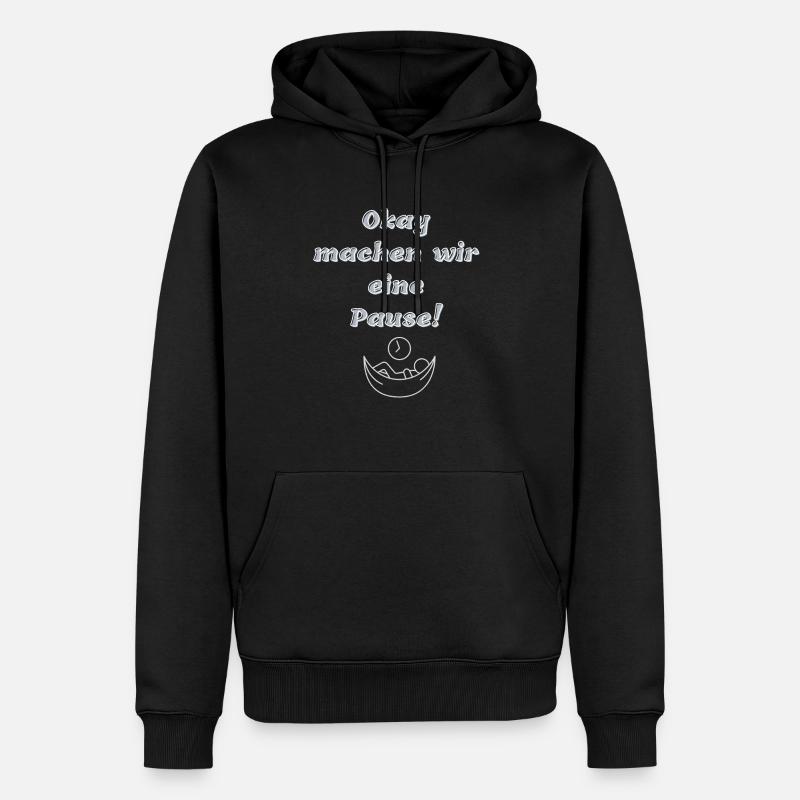 Ok. machen wir eine Pause - Männer Premium Bio Hoodie - Schwarz