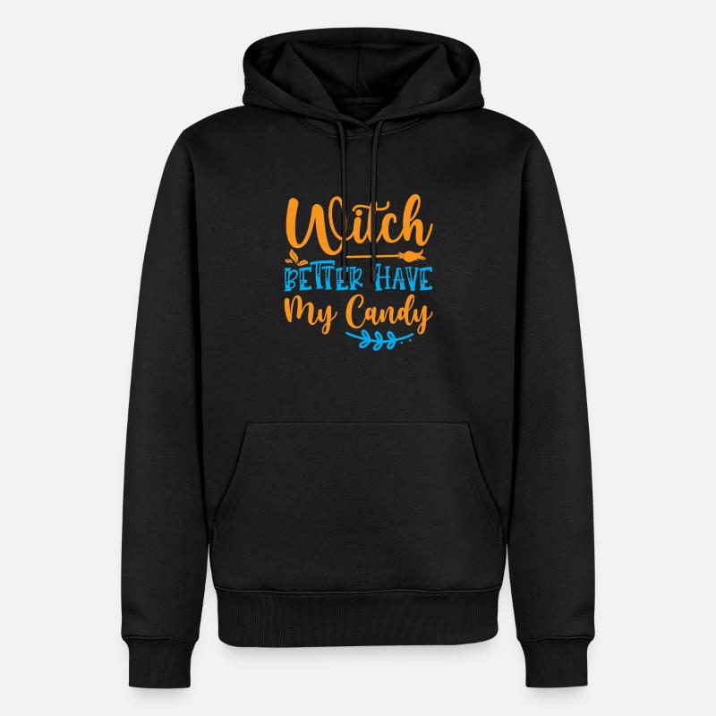 Witch better have my candy - Sweat à capuche Premium bio Homme - noir