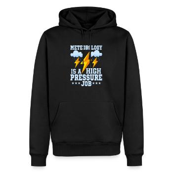 Meteorology Is A High Pressure Job Weather Meteor - Men’s Premium Organic Hoodie - black - Front - Nico (187cm)