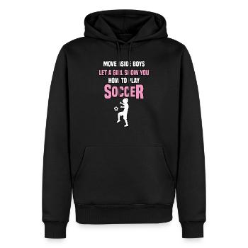 move aside boys let a girl show you how to play - Men’s Premium Organic Hoodie - black - Front - Nico (187cm)