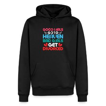 Good Girls Go To Heaven Bad Girls Get Divorced Ex- - Männer Premium Bio Hoodie - Schwarz - Vorne - Nico (187cm)