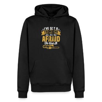 I've Got A Trombone And I'm Not Afraid To Use It P - Männer Premium Bio Hoodie - Schwarz - Vorne - Nico (187cm)