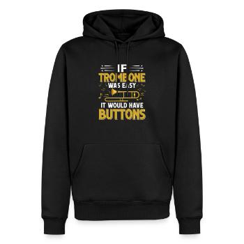 If Trombone Was Easy It Would Have Buttons Player - Men’s Premium Organic Hoodie - black - Front - Nico (187cm)
