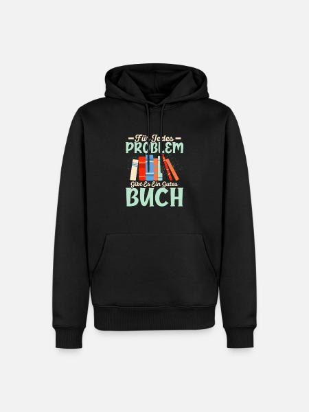 Für jedes Problem gibt es ein gutes Buch Lesen Lit - Männer Premium Bio Hoodie - Schwarz