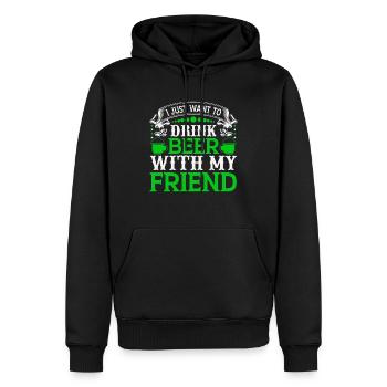 I just want to drink beer with my friend - Men’s Premium Organic Hoodie - black - Front - Nico (187cm)