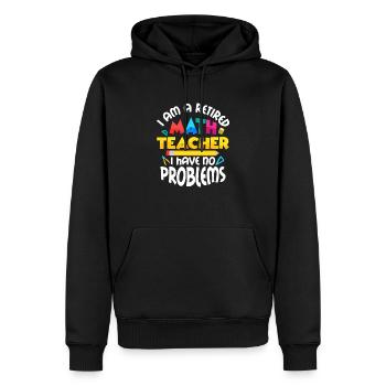 Je suis une école de formation des professeurs de mathématiques à la retraite - Sweat à capuche Premium bio Homme - noir - Devant - Nico (187cm)
