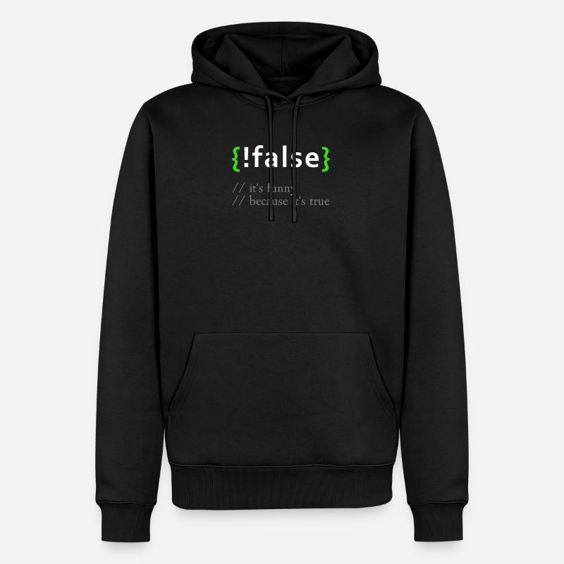 ! False - Lustige Codierung Programmierer Computerprogramm - Männer Premium Bio Hoodie - Schwarz