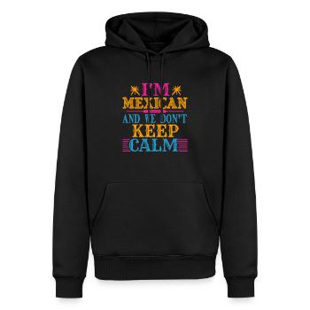 JE SUIS MEXICAIN ET NOUS NE GARDONS PAS NOTRE CALME - Sweat à capuche Premium bio Homme - noir - Devant - Nico (187cm)