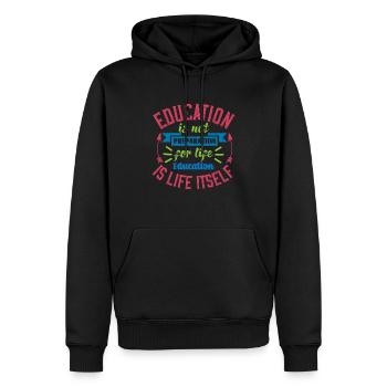EDUCATION IS NOT PREPARATION FOR LIFE EDUCATION - Men’s Premium Organic Hoodie - black - Front - Nico (187cm)