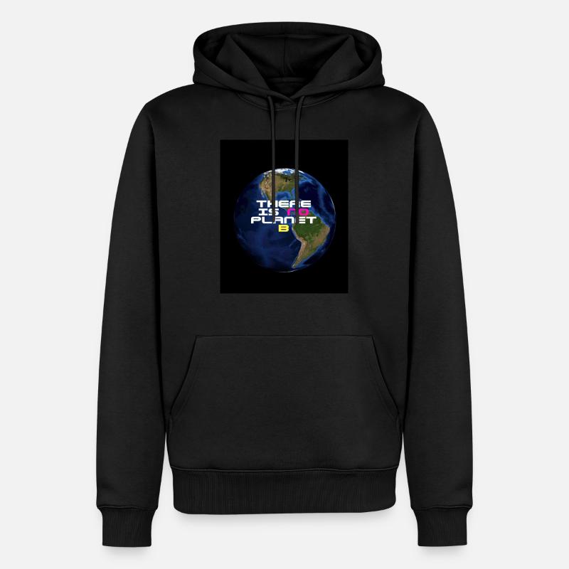 There is no planet B - Sweat à capuche Premium bio Homme - noir