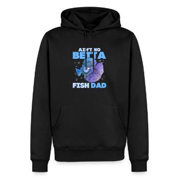 Ain't No Betta Fish Dad Fish Keeping Aquarium Owne - Männer Premium Bio Hoodie - Schwarz - Vorne - Nico (187cm)