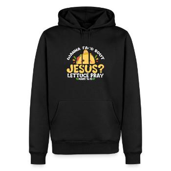 wanna taco bout Jesus lettuce pray Cinco De Mayo - Men’s Premium Organic Hoodie - black - Front - Nico (187cm)