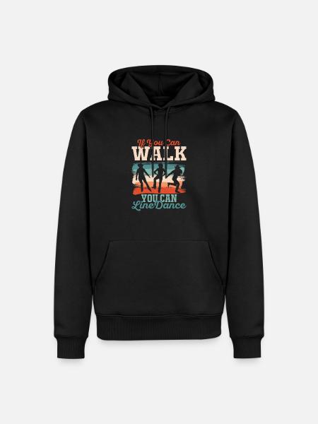 If You Can Walk, You Can Linedance Country Music W - Männer Premium Bio Hoodie - Schwarz