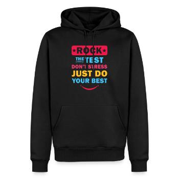 rock the test don't stress just do your best - Men’s Premium Organic Hoodie - black - Front - Nico (187cm)