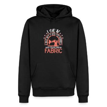 I Sew But My Favorite Hobby Is Collecting Fabric C - Männer Premium Bio Hoodie - Schwarz - Vorne - Nico (187cm)