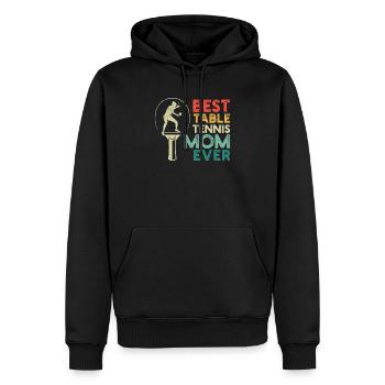 Best Table Tennis Mom Ever Funnier - Men’s Premium Organic Hoodie - black - Front - Nico (187cm)