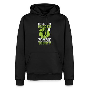 Haben Sie einen Zombie heute umarmt Lustige - Männer Premium Bio Hoodie - Schwarz - Vorne - Nico (187cm)