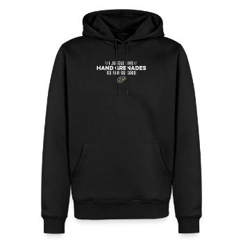 Je jongle avec des grenades à main vivantes jusqu’à présent si bon drôle - Sweat à capuche Premium bio Homme - noir - Devant - Nico (187cm)