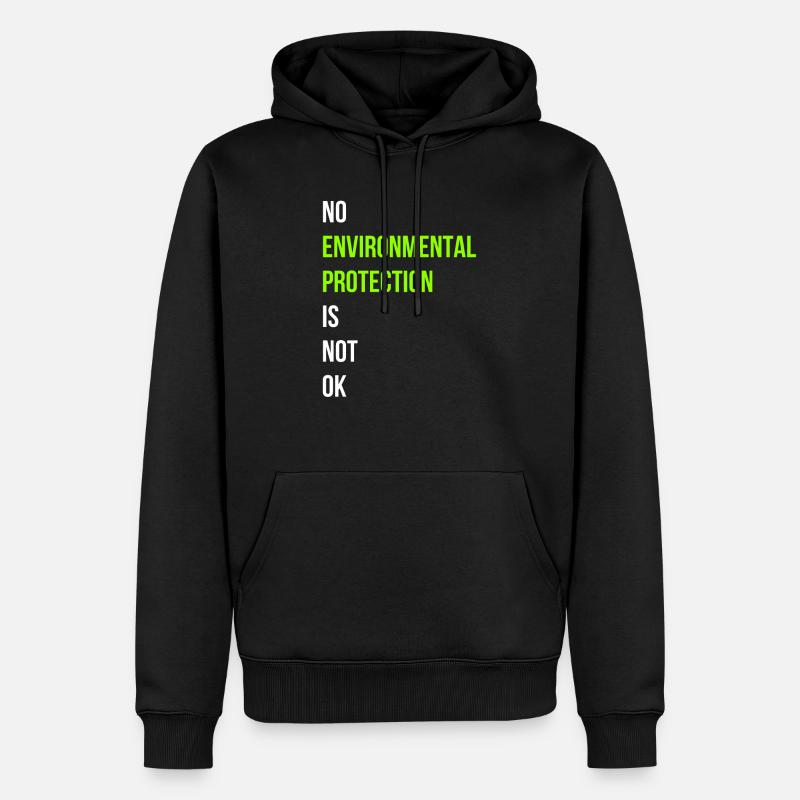 Protection de l’environnement Dire anglais - Sweat à capuche Premium bio Homme - noir