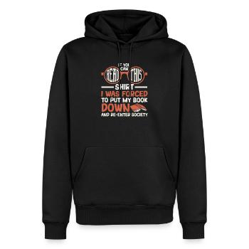 If you can read this shirt, I was - Men’s Premium Organic Hoodie - black - Front - Nico (187cm)
