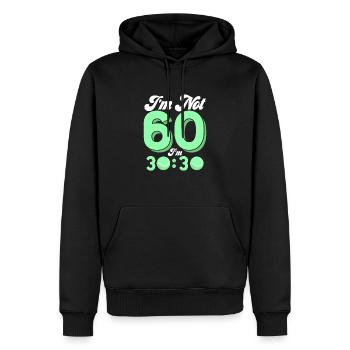 I'm Not 60 I'm 30:30 Tennis Racket Sport - Männer Premium Bio Hoodie - Schwarz - Vorne - Nico (187cm)