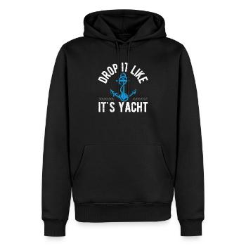 Drop It Like It's Yacht Funny Segler Segeln Yacht - Männer Premium Bio Hoodie - Schwarz - Vorne - Nico (187cm)