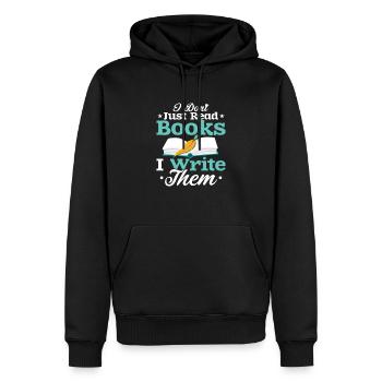 I Don't Just Read Books I Write Them Author Writer - Männer Premium Bio Hoodie - Schwarz - Vorne - Nico (187cm)