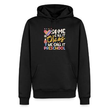 Manche nennen es Chaos, wir nennen es Vorschule - Männer Premium Bio Hoodie - Schwarz - Vorne - Nico (187cm)