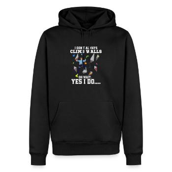 I Don't Always Climb Walls Oh Wait Boulder Climbin - Männer Premium Bio Hoodie - Schwarz - Vorne - Nico (187cm)