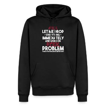 Lass mich alles stehen und liegen lassen und an deinem Sarkasmus arbeiten - Männer Premium Bio Hoodie - Schwarz - Vorne - Nico (187cm)