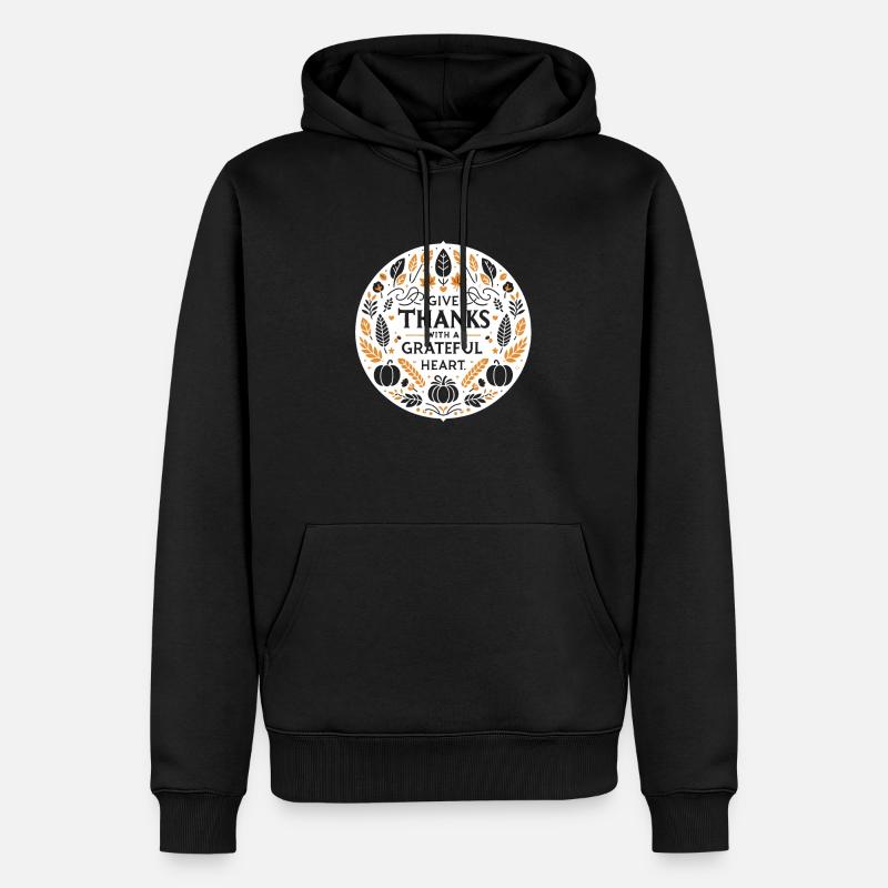 Danken Sie mit dankbarem Herzen - Männer Premium Bio Hoodie - Schwarz