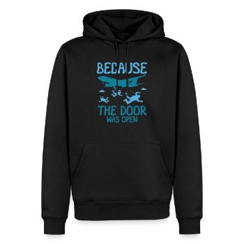 Because The Door Was Open Skydiving - Männer Premium Bio Hoodie - Schwarz - Vorne - Nico (187cm)