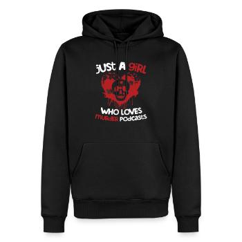 Just A Girl Who Loves Murder Podcasts Murder Show - Men’s Premium Organic Hoodie - black - Front - Nico (187cm)
