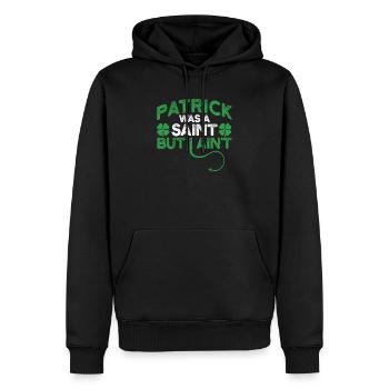 Patrick war ein Heiliger, aber ich bin kein lustig - Männer Premium Bio Hoodie - Schwarz - Vorne - Nico (187cm)
