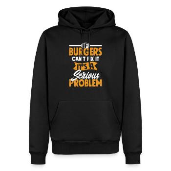 If Burgers Can’t Fix It, It’s A Serious Problem Me - Männer Premium Bio Hoodie - Schwarz - Vorne - Nico (187cm)