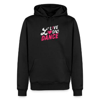 Live Love Dance Drôle Danse Amant Danseur - Sweat à capuche Premium bio Homme - noir - Devant - Nico (187cm)
