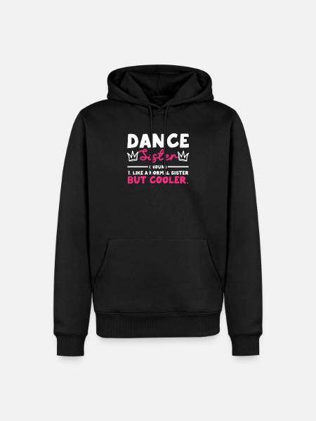 dancing sister noun funny dancing - Men’s Premium Organic Hoodie - black