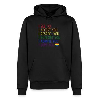 Ich sehe, akzeptiere, respektiere, unterstütze, bewundere, liebe dich, LGBTQ - Männer Premium Bio Hoodie - Schwarz - Vorne - Nico (187cm)
